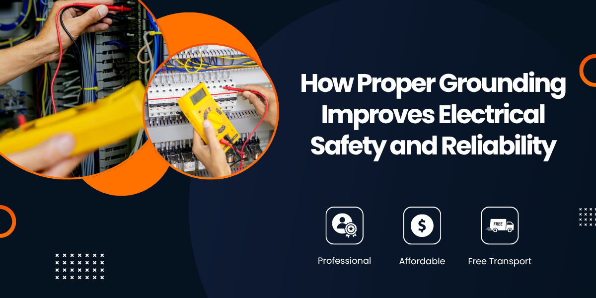 You are currently viewing How Proper Grounding Improves Electrical Safety and Reliability