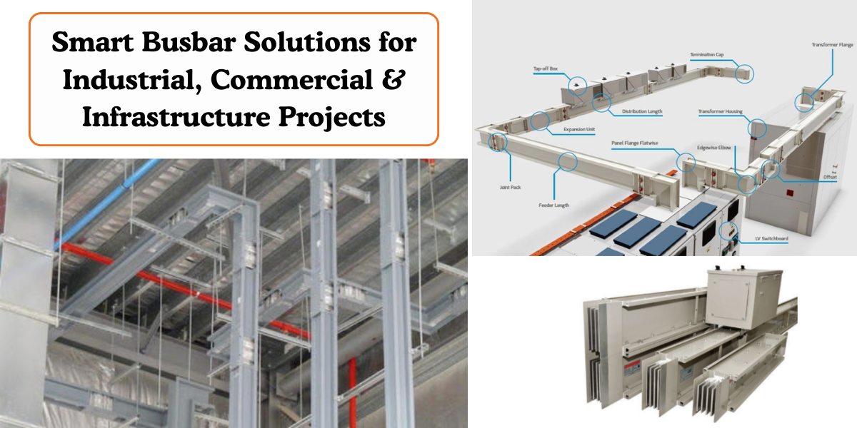 You are currently viewing Smart Busbar Solutions for Industrial, Commercial & Infrastructure Projects